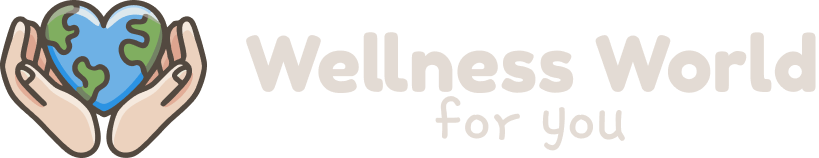 Wellness World For You