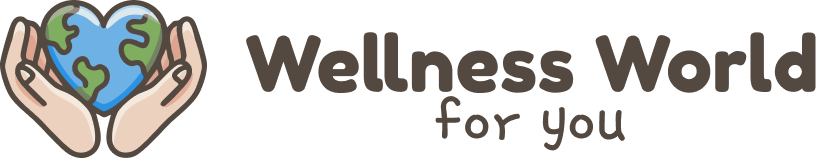Wellness World For You
